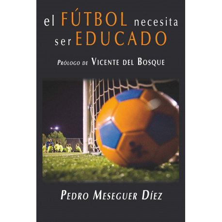 El fútbol necesita ser educado